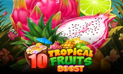 10 Tropical Fruits Boost