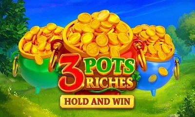 3 Pots Riches Hold and Win