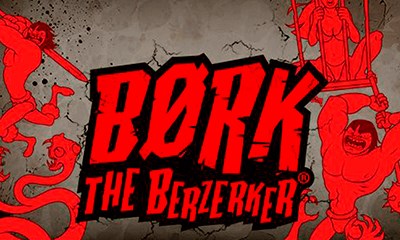 Bork the Berzerker
