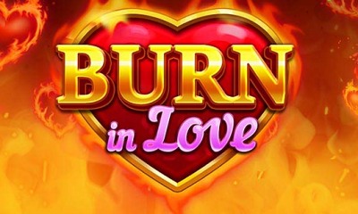 Burn in Love