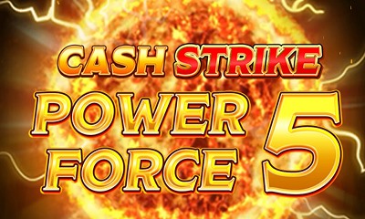 Cash Strike Power Force 5