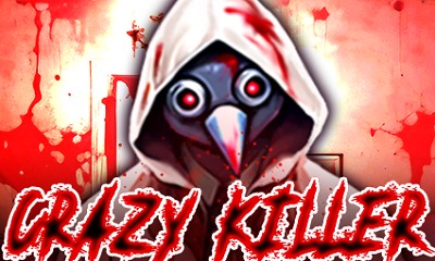 Crazy Killer
