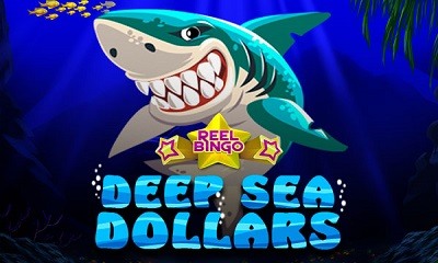 Deep Sea Dollars + Reel Bingo