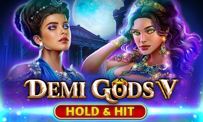 Demi Gods V Hold and Hit