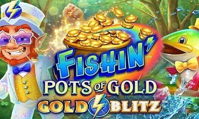 Fishin Pots of Gold Gold Blitz