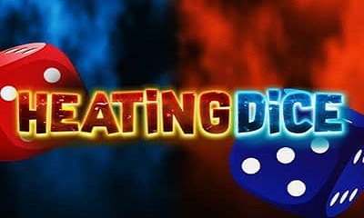 Heating Dice