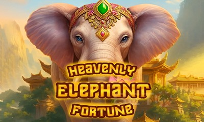 Heavenly Elephant Fortune