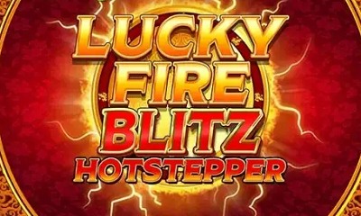 Lucky Fire Blitz Hotstepper