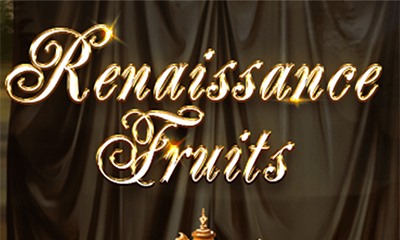 Renaissance Fruits