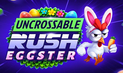 Uncrossable Rush Eggster