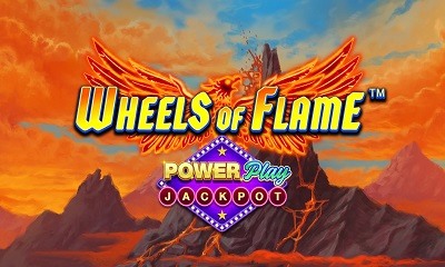 Wheels of Flame PowerPlay Jackpot